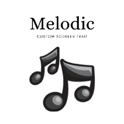 Toddler Trait - Melodic By Artemissy Spanish Translation