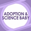 Adoption & Science Baby  By xosdr Spanish Translation logo