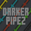 Darker Pipez