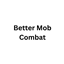 Better Mob Combat logo