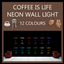 Coffee is Life Wall Light logo