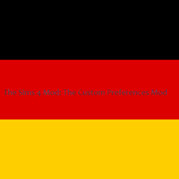 Zerbu The Custom Preferences Mod - German Translation