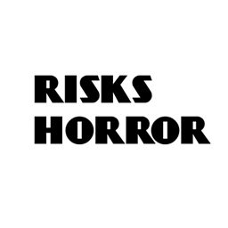 Risks Horror
