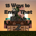 15 Ways To Enter That Base 2