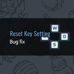 Reset Key Setting (Bug Fix)