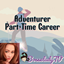 Adventurer Part-Time Career