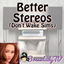 Better Stereos (Don't Wake Sims)