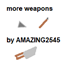 more weapons by AMAZING2545 logo