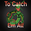 To Catch Em All logo