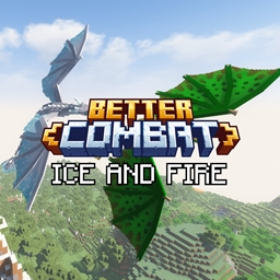 Ice and Fire Dragons X Better Combat