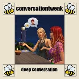 Deep Conversation Tweak
