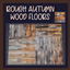 Rough Autumn Wood Floors logo