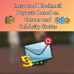 Increased Blackmail Payouts Based on Career and Celebrity Status project image