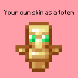 Your totem is your skin project image