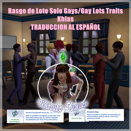 Rasgo de Lote Solo Gays/Gay Lots Traits x Khlas TRADUCCION AL ESPAÑOL