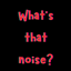 What's that noise? logo