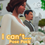 I Can't - Pose Pack