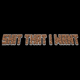 Shit that I want project image