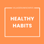 Healthy Habits