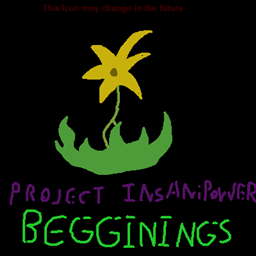 [Project Insanipower] Beginnings logo