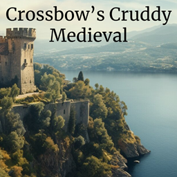 Crossbow's Cruddy Medieval