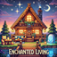Enchanted Living - A Cozy Adventure logo