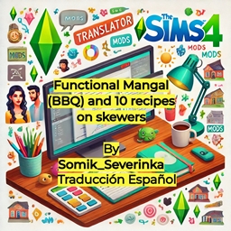 Spanish Translation: Functional Mangal BBQ and10Recipes on Skewers - Traducción Español: BBQ Funcional y10Recetas en Brochetas