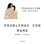 MOMMY ISSUES (traducción al español) logo