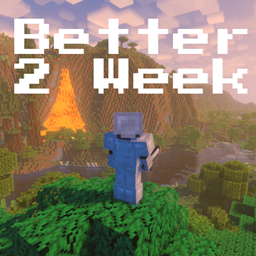 Better 2 Week!