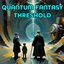 Quantum Fantasy Threshold