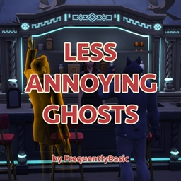 Less Annoying Ghosts
