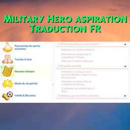 Mod Military Hero aspiration par Kiara - Trad FR
