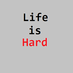 Life is Hard project image
