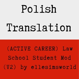 Active Law School Student Mod (V2) by ellesimsworld - Polish Translation logo