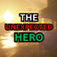 The Unexpected Hero Part 1