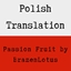Passion Fruit by BrazenLotus - Polish Translation logo