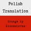 Orange by BrazenLotus - Polish Translation logo
