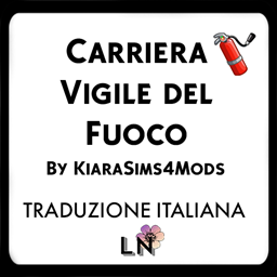 TRAD ITA - Carriera di Vigile del Fuoco di KiaraSims4Mods logo