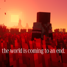 The World Is Coming To An End