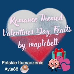 Romance Themed Valentines Day Traits by maplebell - Polish Translation