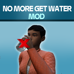 No More Get Water Mod