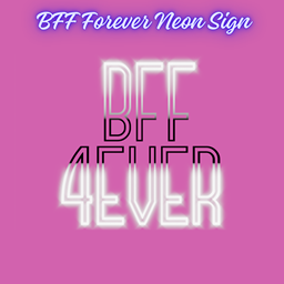 BFF Forever Neon Sign