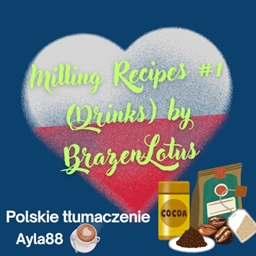 Milling Recipes #1 (Drinks) by BrazenLotus - PL Pack (Black Tea, Cocoa Powder, Dark Coffee, Matcha Powder, White Tea & More)