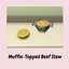 Muffin-Topped Beef Stew logo