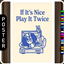 🖼️ [ESI] If its nice play it twice (Poster) logo