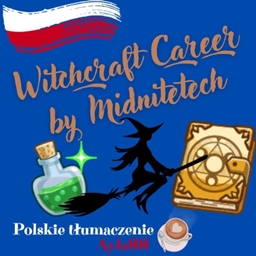 Witchcraft Career by Midnitetech - Polish Translation