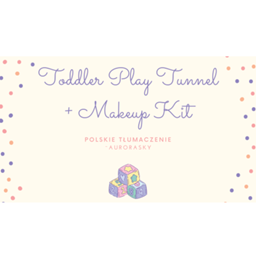 Toddler Play Tunnel + Makeup Kit | Polish Translation
