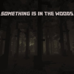 Something Is In The Woods project image