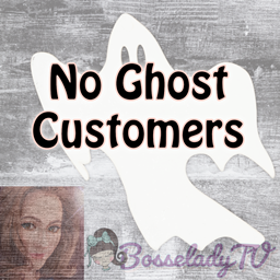 No Ghost Customers