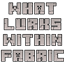 What Lurks Within Fabric logo